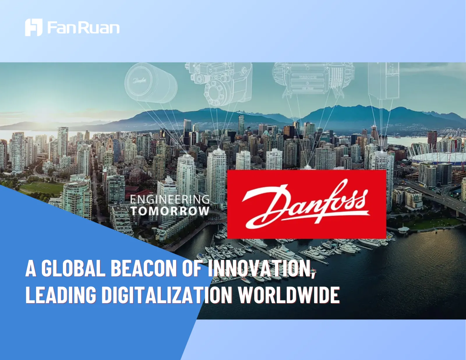 Danfoss: A Global Beacon of Innovation, Leading Digitalization Worldwide