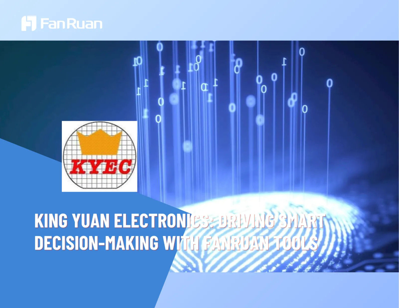 King Yuan Electronics: Driving Smart Decision-Making with FanRuan BI Tools